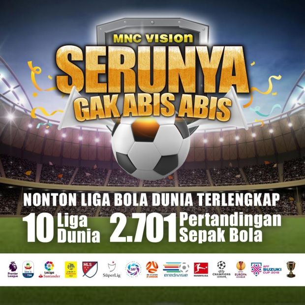 MNC Vision Manjakan Penggemar Bola dengan Lebih 2.700 Pertandingan Sepak Bola